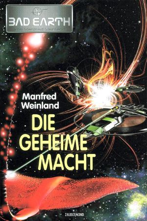 [Bad Earth HC 01] • Die geheime Macht